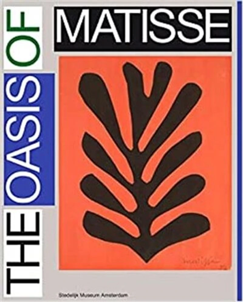 Henri Matisse: The Oasis of Matisse