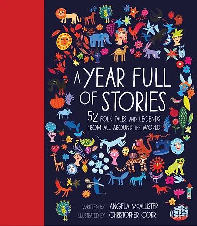 A Year Full of Stories: 52 classic stories from all around the world