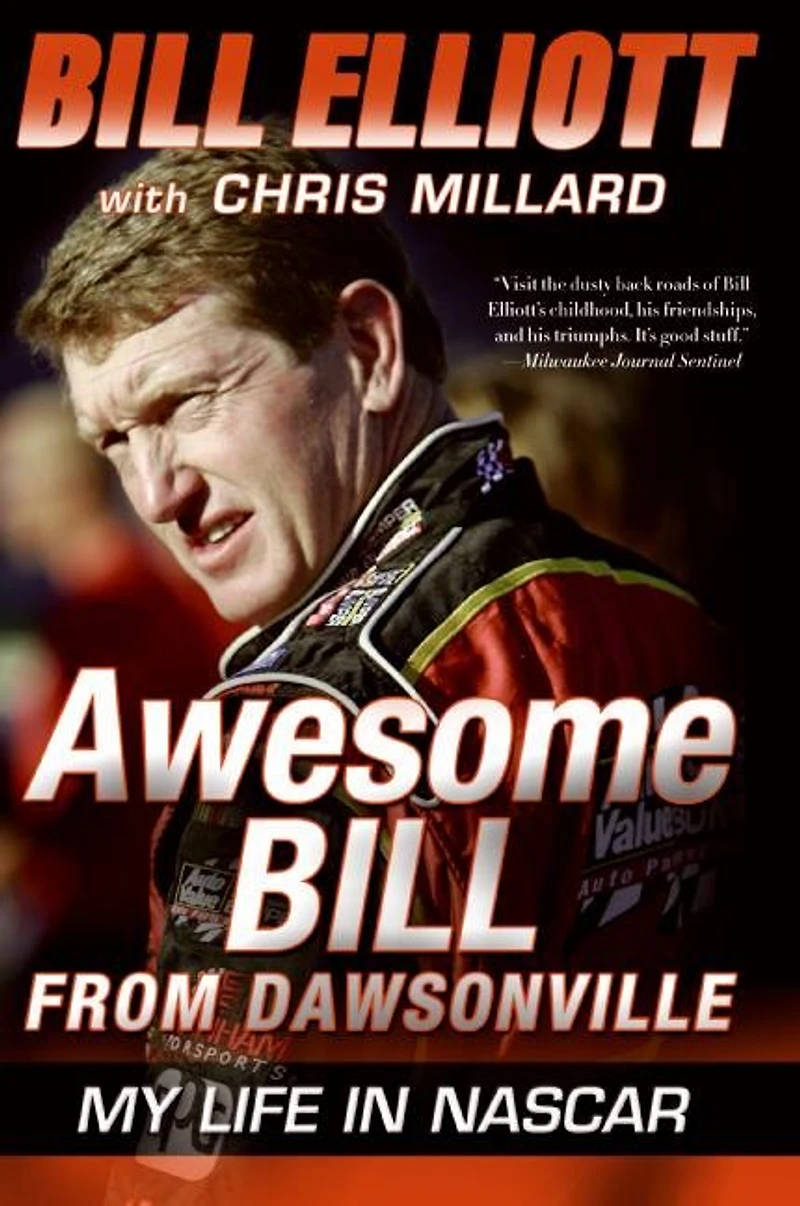 Awesome Bill from Dawsonville: My Life NASCAR