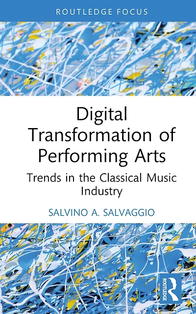 Digital Transformation of Performing Arts: Trends the Classical Music Industry