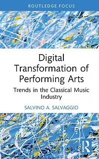Digital Transformation of Performing Arts: Trends the Classical Music Industry