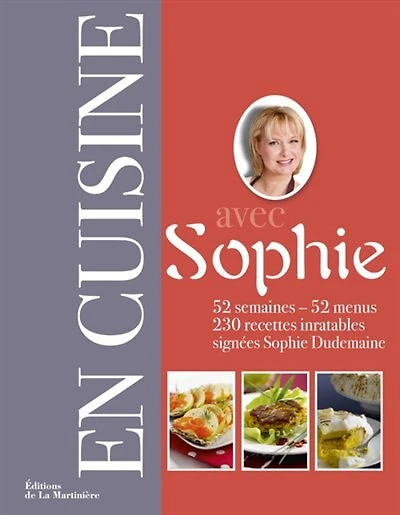 En cuisine avec Sophie: 52 semaines, 52 menus