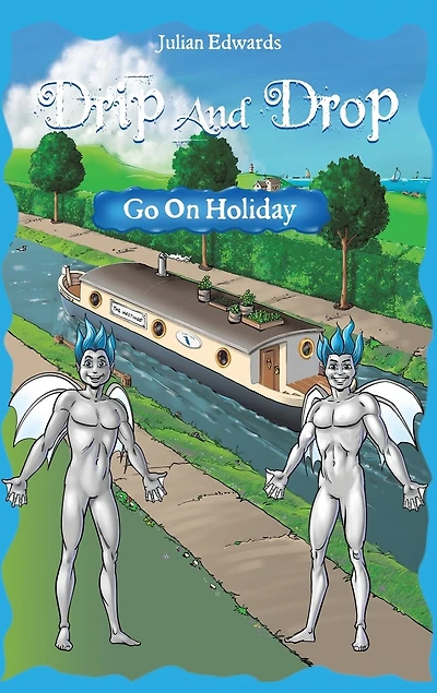 Drip And Drop Go On Holiday