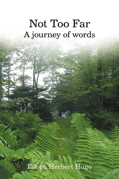Not Too Far: A Journey of Words