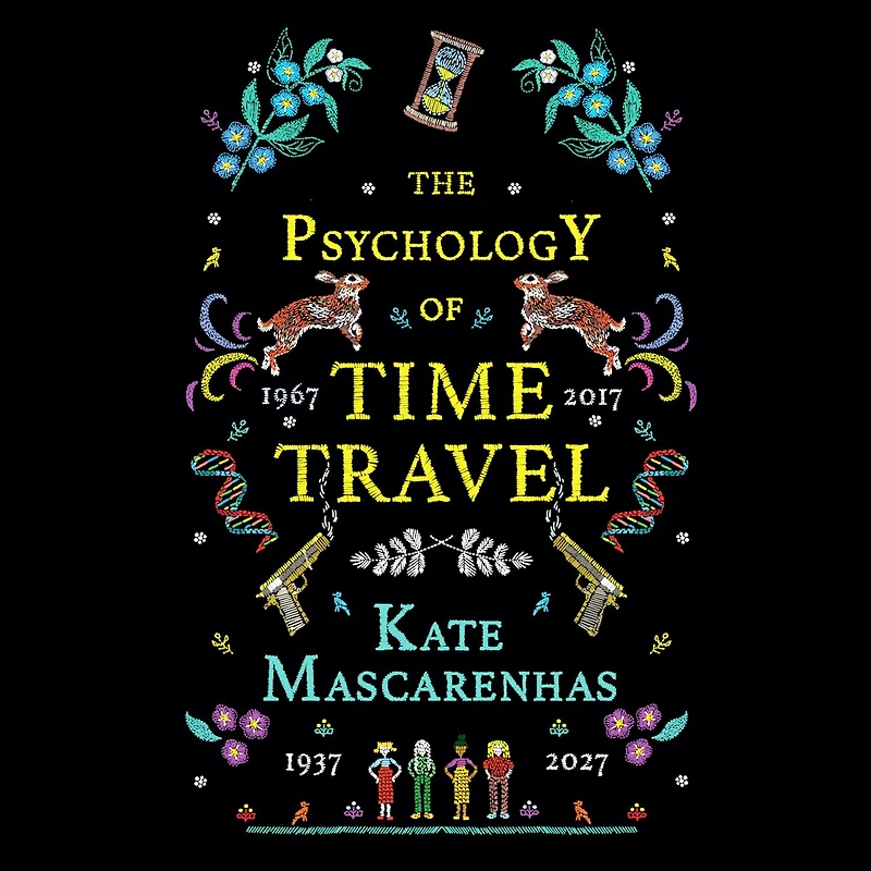 The Psychology of Time Travel: A Novel