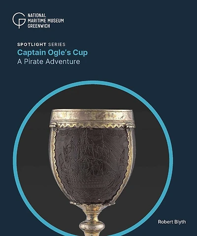 The Captain Ogle's Cup: A Pirate Adventure