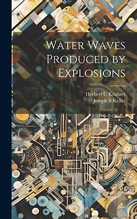 Water Waves Produced by Explosions