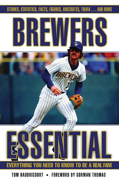 Brewers Essential: Everything You Need To Know To Be A Real Fan!