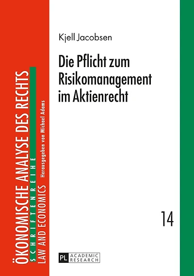 Die Pflicht zum Risikomanagement im Aktienrecht