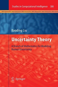 Uncertainty Theory: A Branch of Mathematics for Modeling Human