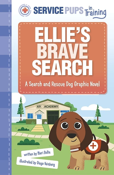 Ellie’s Brave Search: A Search and Rescue Dog Graphic Novel