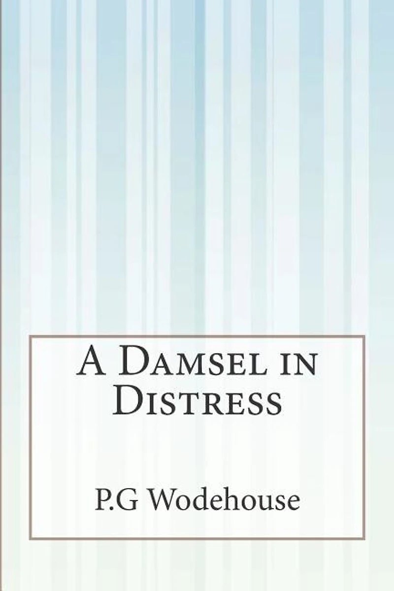 A Damsel in Distress