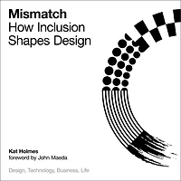 Mismatch: How Inclusion Shapes Design