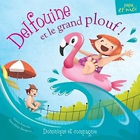 Delfouine Et Le Grand Plouf!
