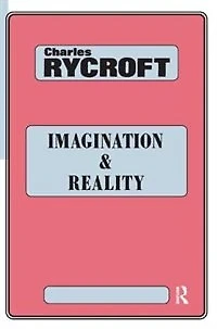 Imagination And Reality: Psychoanalytical Essays 1951-1961