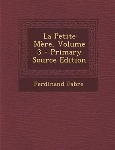 La Petite MFre, Volume 3 - Primary Source Edition
