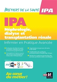 Infirmier en Pratique Avancée - IPA - Mention NDT : Néphrologie, dialyse et transplantation rénale