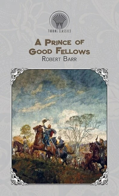 A Prince Of Good Fellows