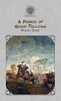A Prince Of Good Fellows