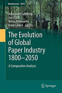 The Evolution Of Global Paper Industry 1800 -2050: A Comparative Analysis