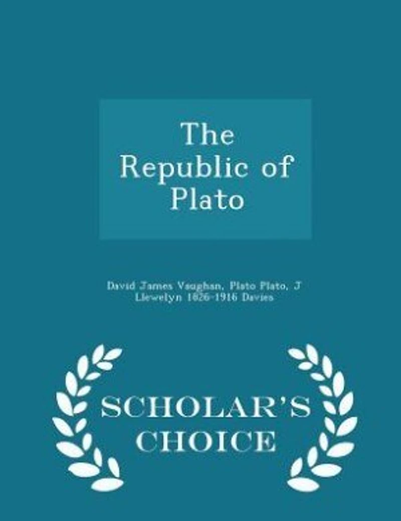 The Republic of Plato - Scholar's Choice Edition