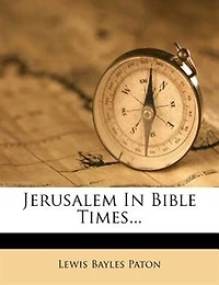 Jerusalem Bible Times (Classic Reprint)