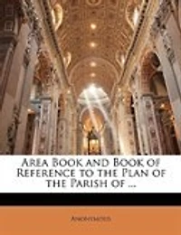 Area Book and Book of Reference to the Plan of the Parish of