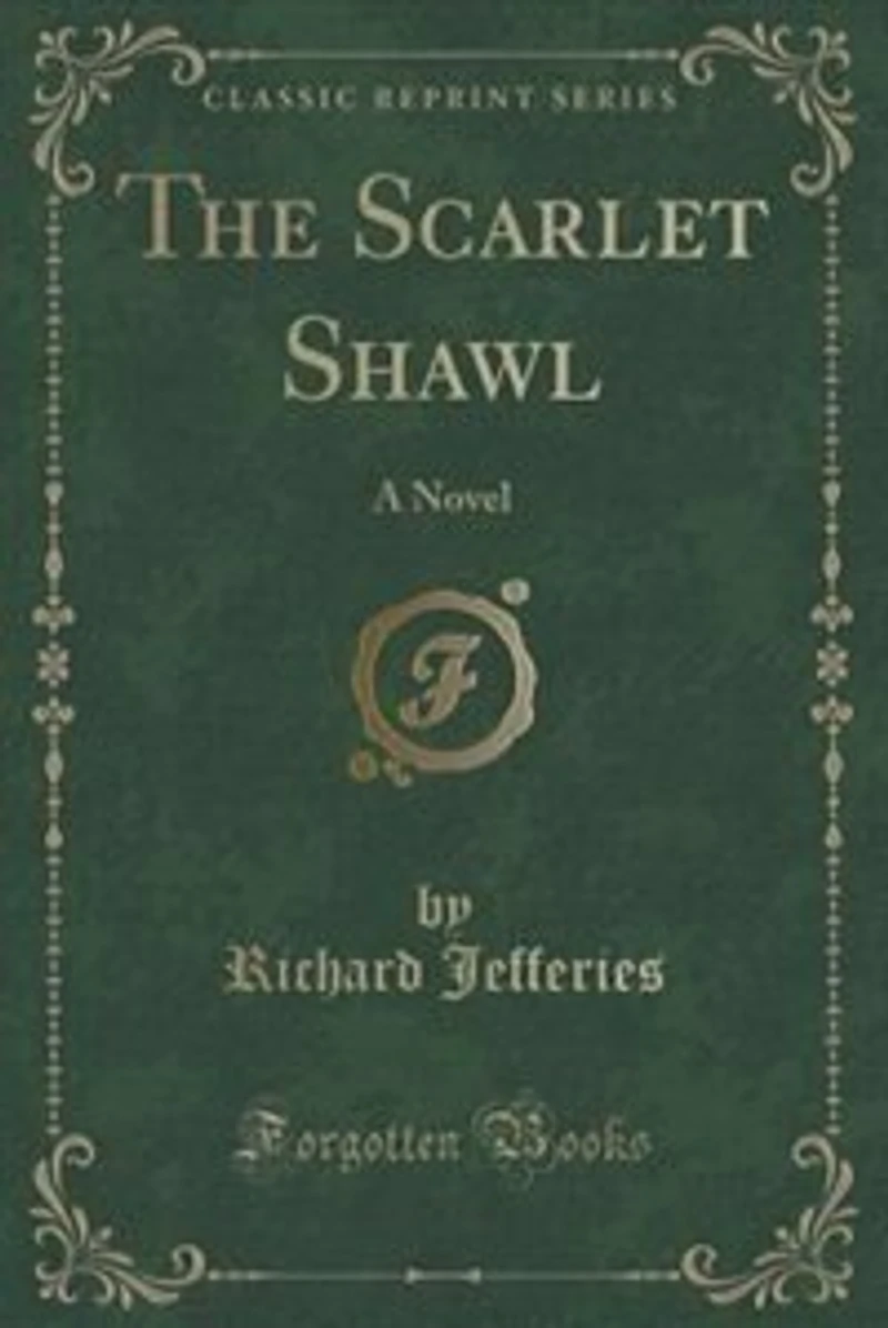 The Scarlet Shawl: A Novel (Classic Reprint)