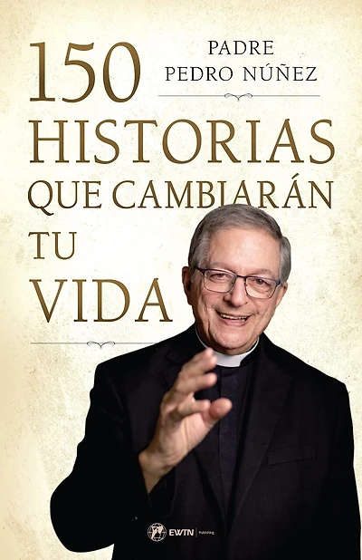 150 Historias Que Cambiarán Tu Vida
