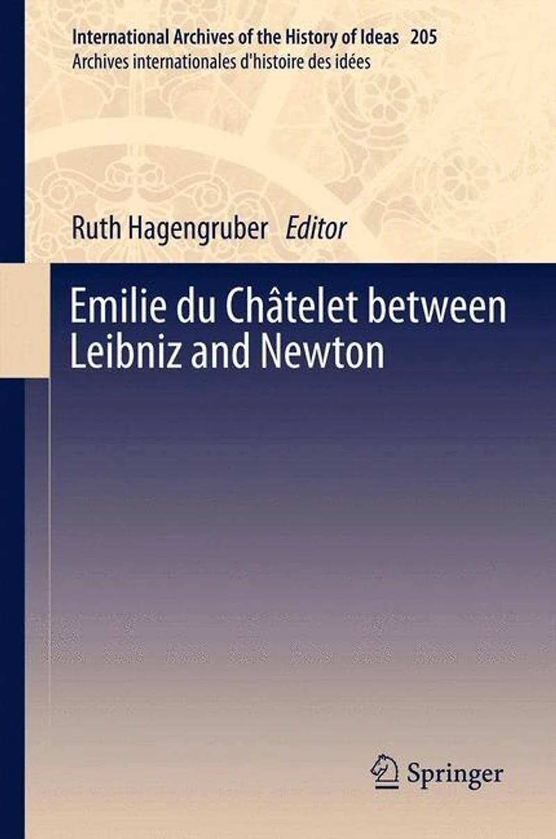 Emilie du Ch-telet between Leibniz and Newton