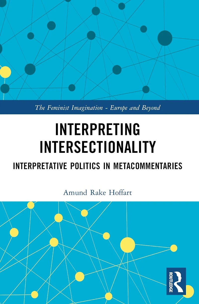 Interpreting Intersectionality: Interpretative Politics Metacommentaries