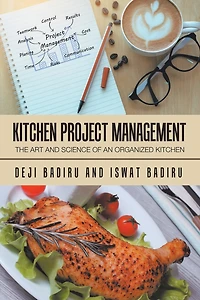 Kitchen Project Management: The Art and Science of an Organized