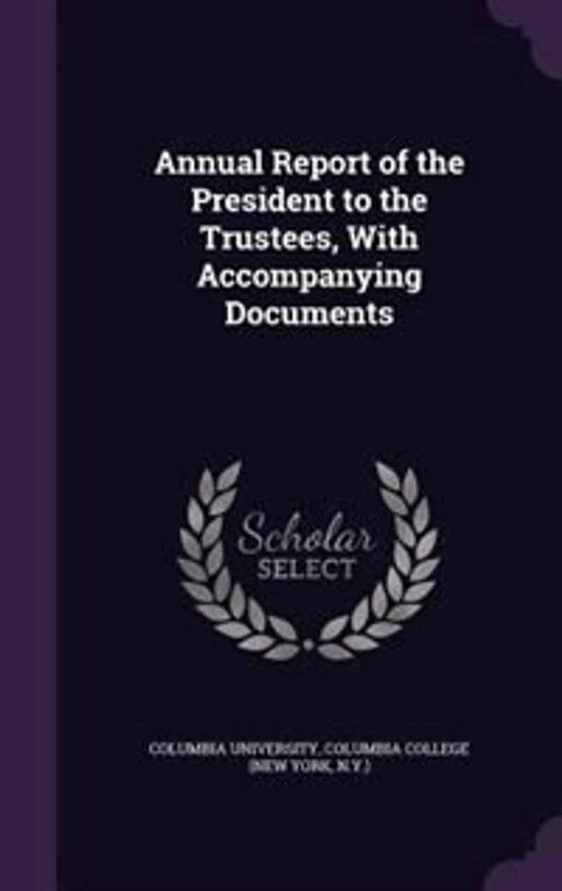 Annual Report of the President to the Trustees