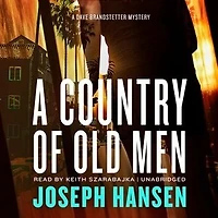 A Country of Old Men: Dave Brandstetter Mystery