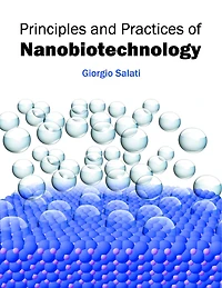 Principles And Practices Of Nanobiotechnology