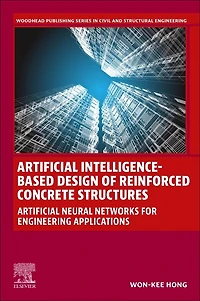 Artificial Intelligence-Based Design of Reinforced Concrete Structures: Neural Networks for Engineering Applications