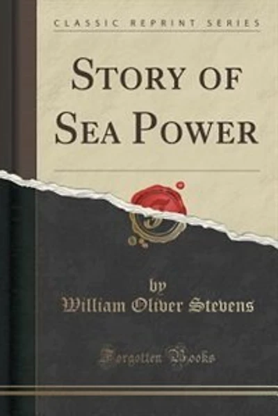 Story of Sea Power (Classic Reprint)