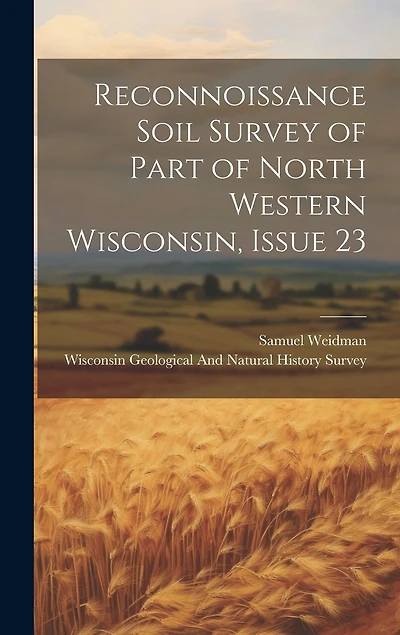 Reconnoissance Soil Survey of Part of North Western Wisconsin, Issue 23