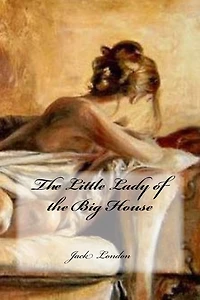 The Little Lady of the Big House