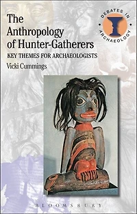 The Anthropology of Hunter-Gatherers: Key Themes for Archaeologists