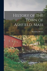 History of the Town of Ashfield
