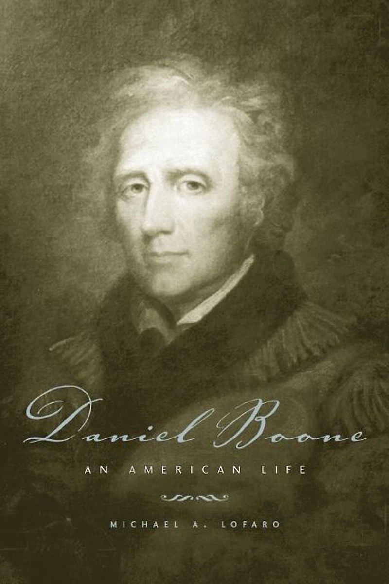 Daniel Boone: An American Life