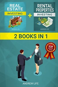 2 in 1: Real Estate + Rental Properties Investing: 101 Guide for Beginners & Women. ABC of: Millionaire Investor Mindset, Property Business Income, Empire Profits Management, Taxes, Intelligent Agent