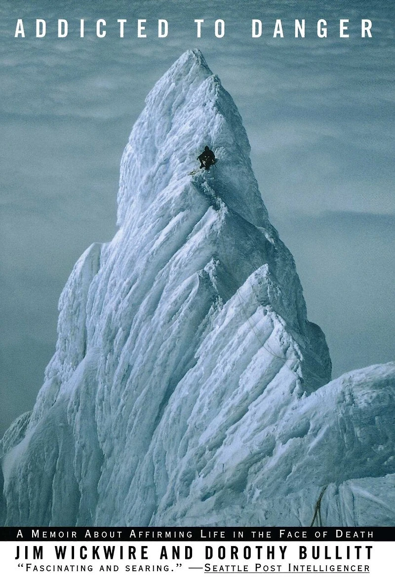 Addicted to Danger: Affirming Life the Face of Death