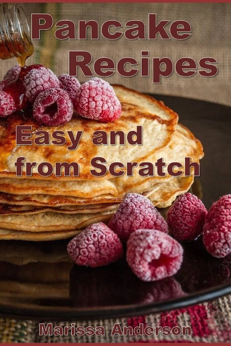 Pancake Recipes: Easy and from Scratch