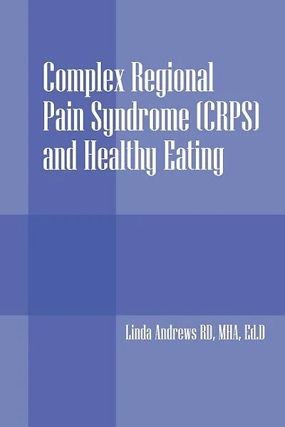 Complex Regional Pain Syndrome (crps) And Healthy Eating