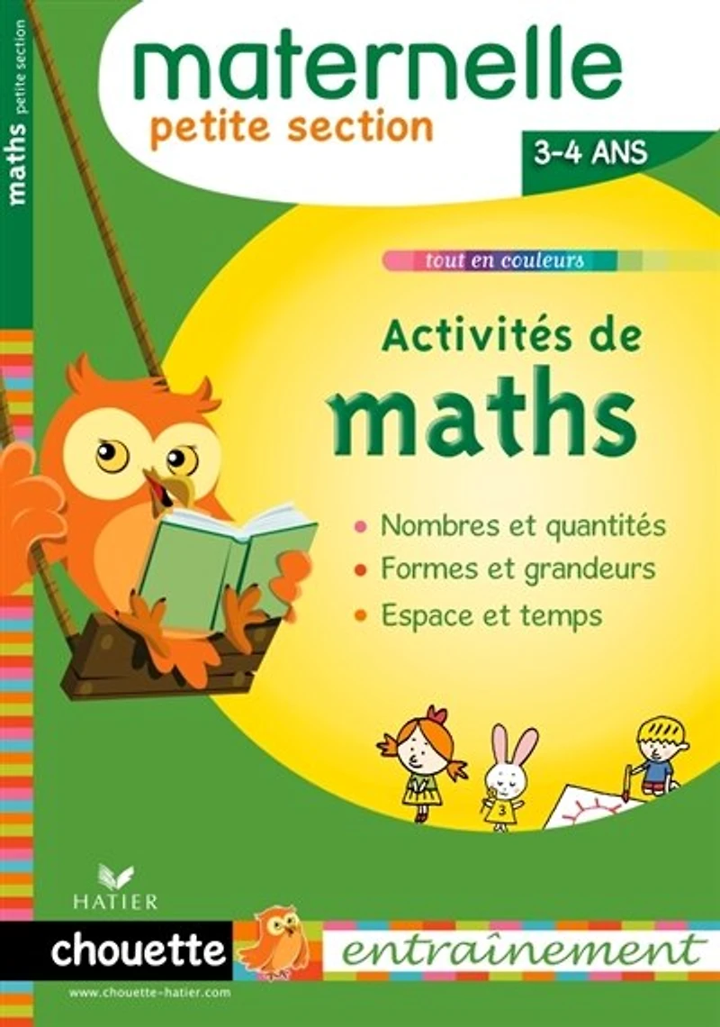 Activités de maths, maternelle petite section, 3-4 ans: nombres et quantités, formes grandeurs, espace temps... plein conseils !