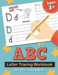 ABC Letter Tracing Workbook for Preschoolers: Learn to Write the Alphabet, Kindergarten Handwriting Exercise Book, Practice for Kids with Pen Control, Line Tracing, and Drawing Letters