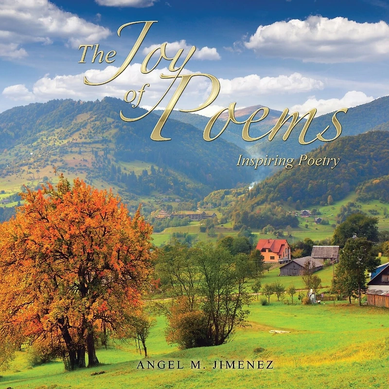 The Joy of Poems: Inspiring Poetry