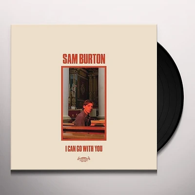 I Can Go With You by Sam Burton (1 LP)